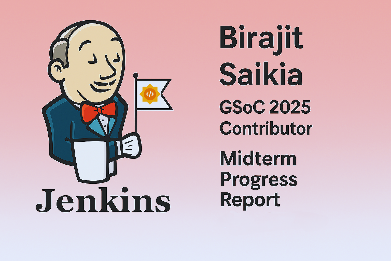 GSoC 2025 Midterm: Complete Build Retooling of jenkins.io